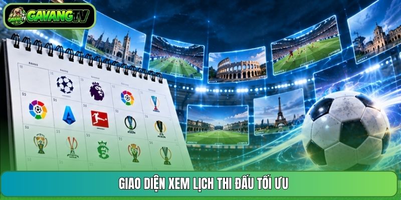 Giao diện xem lịch thi đấu tối ưu